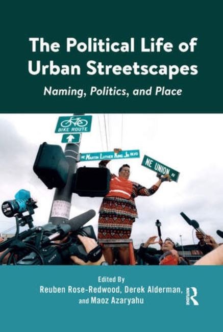 Read more about the article The Political Life of Urban Streetscapes: Naming, Politics and Place.