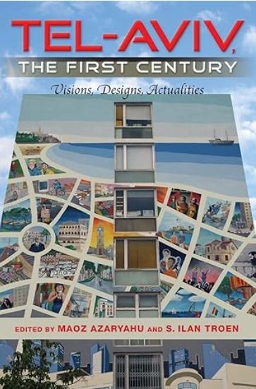 Read more about the article Tel Aviv: The First Century. Vision, Myth and Reality